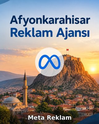 Afyonkarahisar Meta Reklam Ajansı
