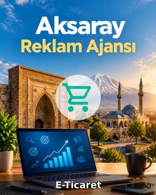 Aksaray E-Ticaret Ajansı