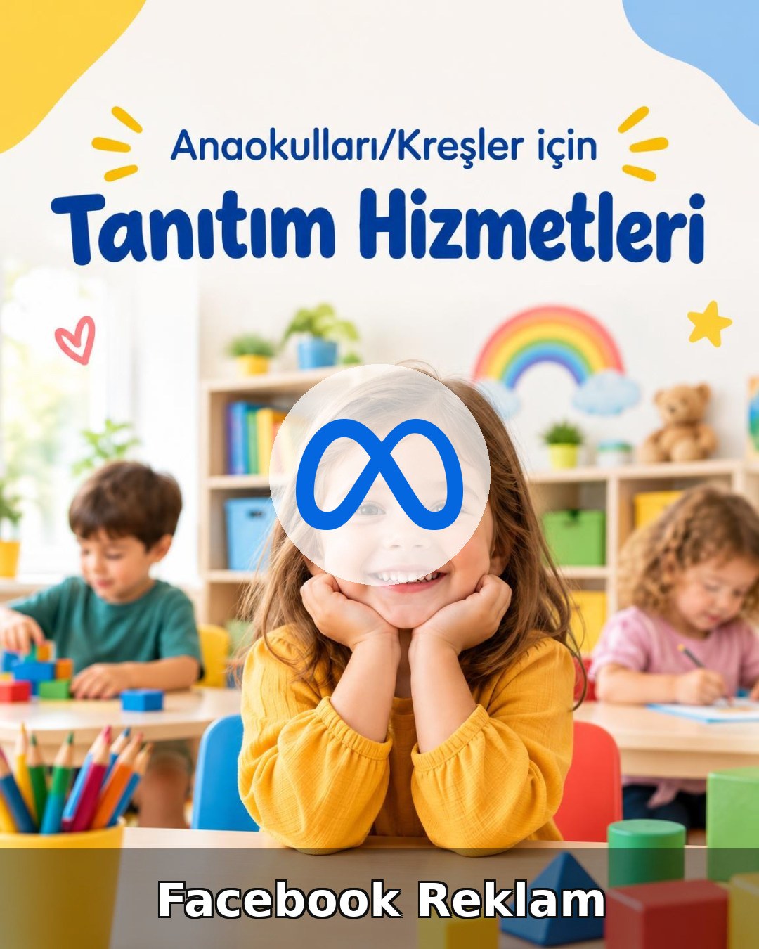 Anaokulu/Kreş Facebook Reklam Yönetimi
