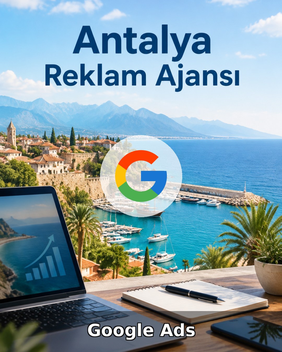 Antalya Google Ads Ajansı