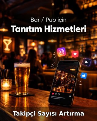 Bar / Pub Takipçi Sayısı Artırma