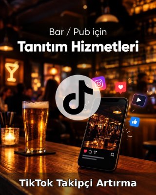 Bar / Pub TikTok Takipçi Artırma