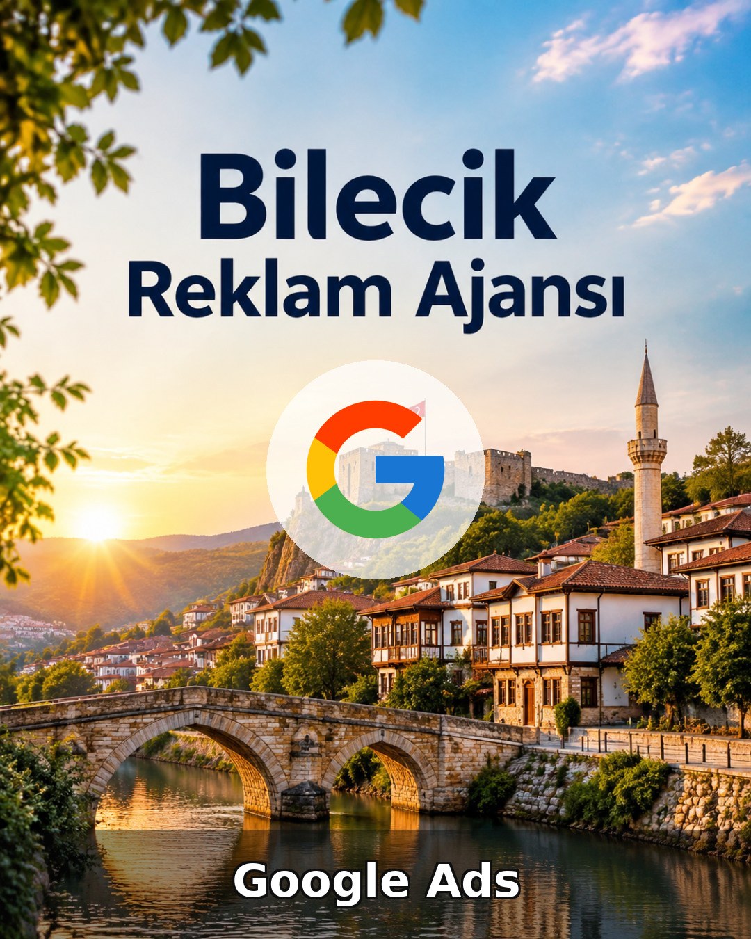 Bilecik Google Ads Ajansı