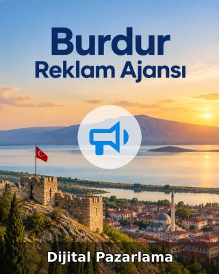 Burdur Dijital Pazarlama