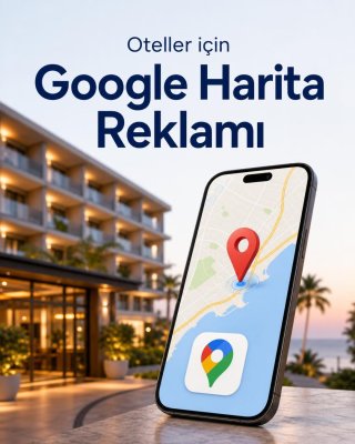 Otel Google Harita Reklamı