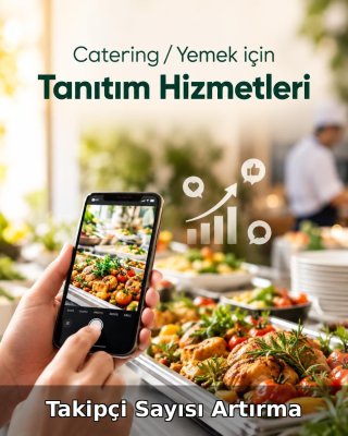 Catering / Yemek Takipçi Sayısı Artırma
