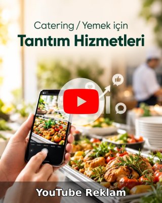 Catering / Yemek YouTube Reklam Yönetimi