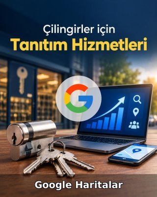 Çilingir Google Harita Yönetimi
