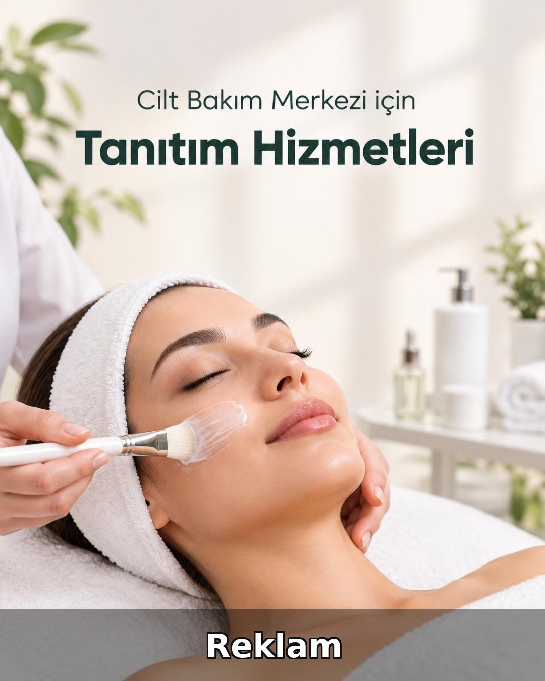 Cilt Bakım Merkezi Reklam Yönetimi