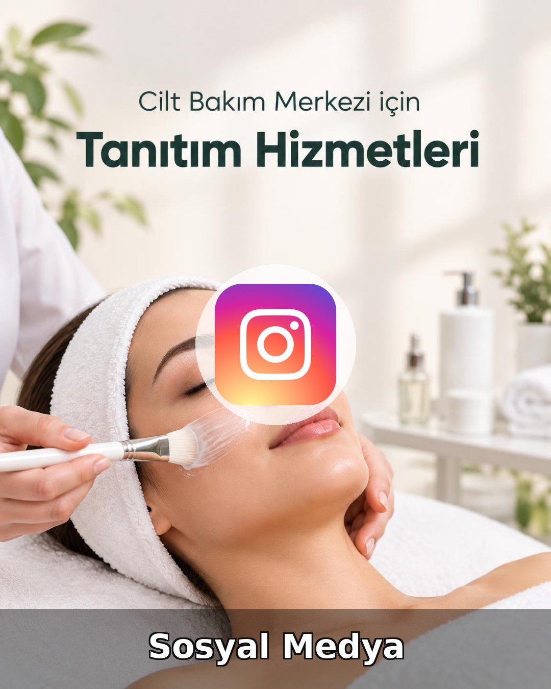 Cilt Bakım Merkezi Sosyal Medya Yönetimi