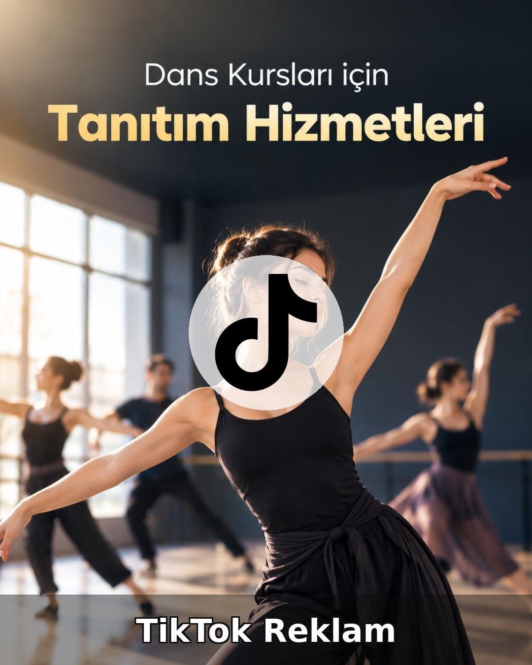 Dans Kursu TikTok Reklam Yönetimi