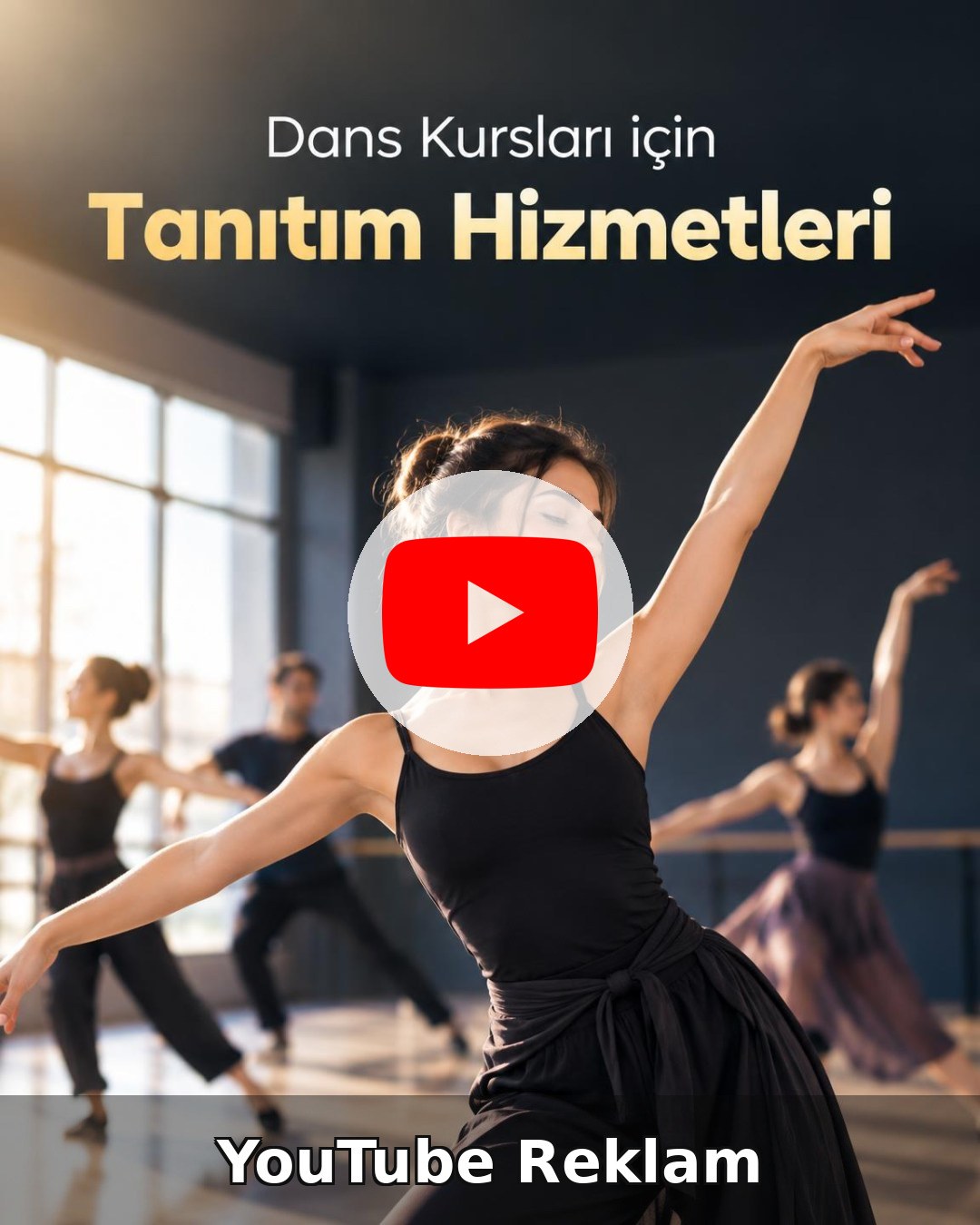 Dans Kursu YouTube Reklam Yönetimi