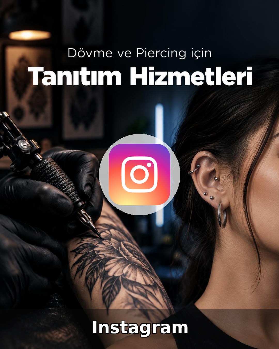 Dövme ve Piercing Stüdyosu Instagram Yönetimi