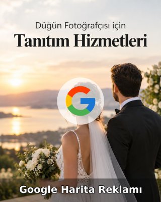 Düğün Fotoğrafçısı Google Harita Reklamı