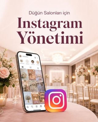 Düğün Salonu Instagram Yönetimi