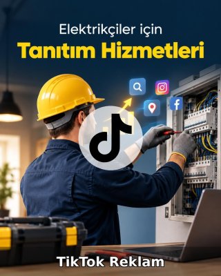 Elektrikçi TikTok Reklam Yönetimi