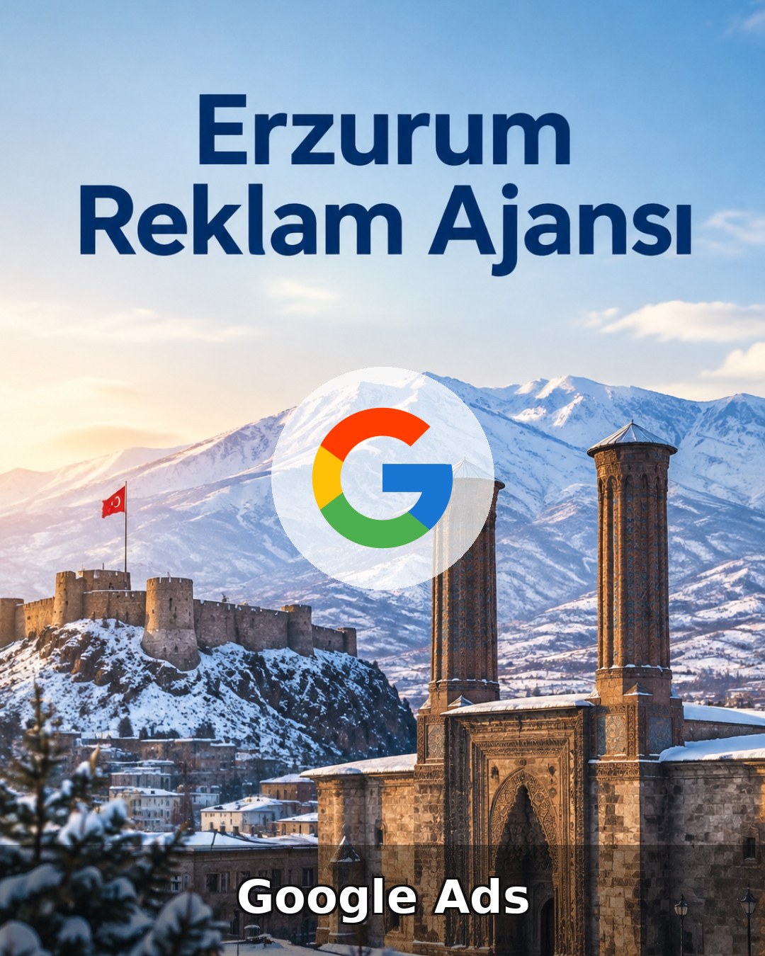 Erzurum Google Ads Ajansı