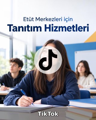 Etüt Merkezi TikTok Yönetimi