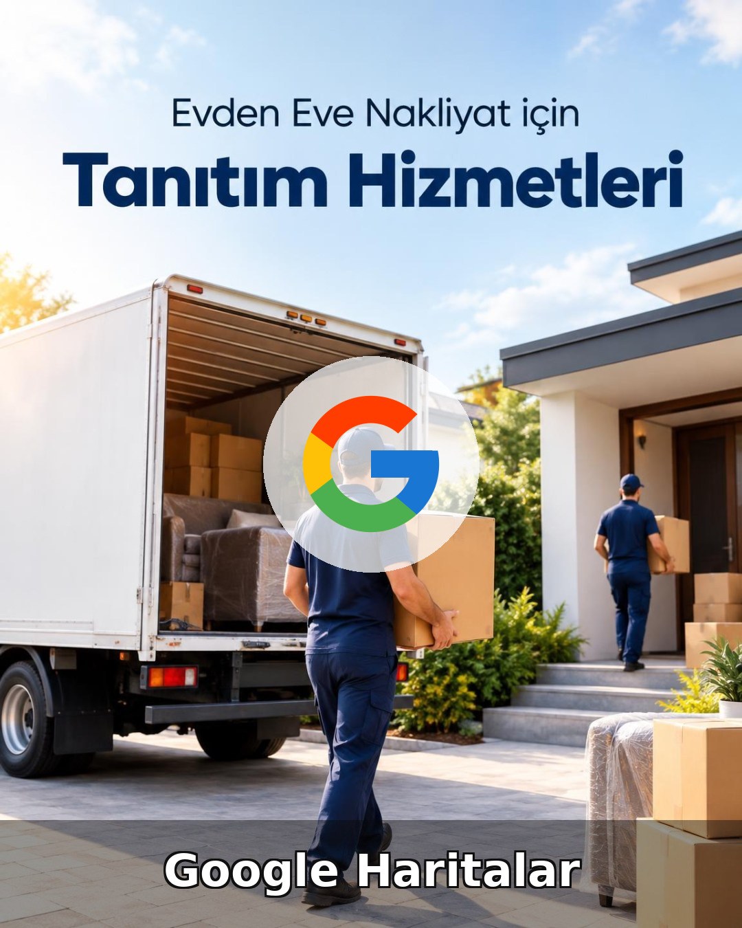 Evden Eve Nakliyat Google Harita Yönetimi