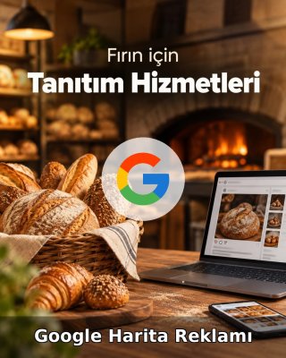 Fırın Google Harita Reklamı
