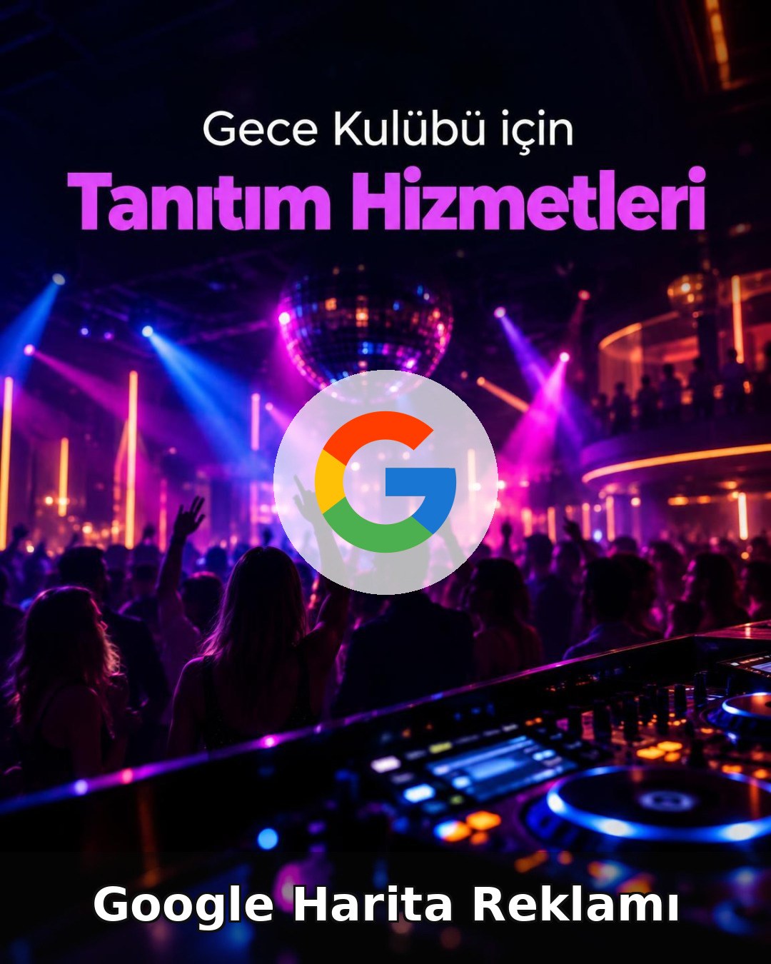 Gece Kulübü Google Harita Reklamı