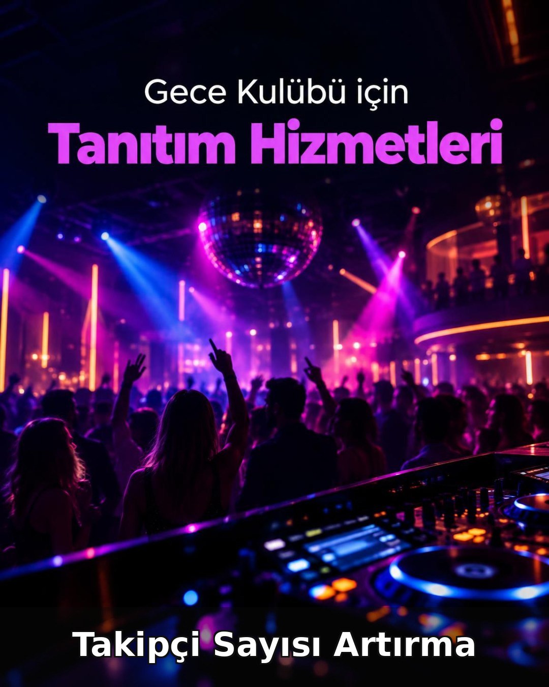 Gece Kulübü Takipçi Sayısı Artırma