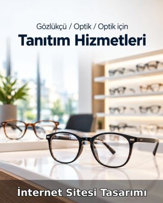 Gözlükçü / Optik İnternet Sitesi Tasarımı (Web Tasarım)