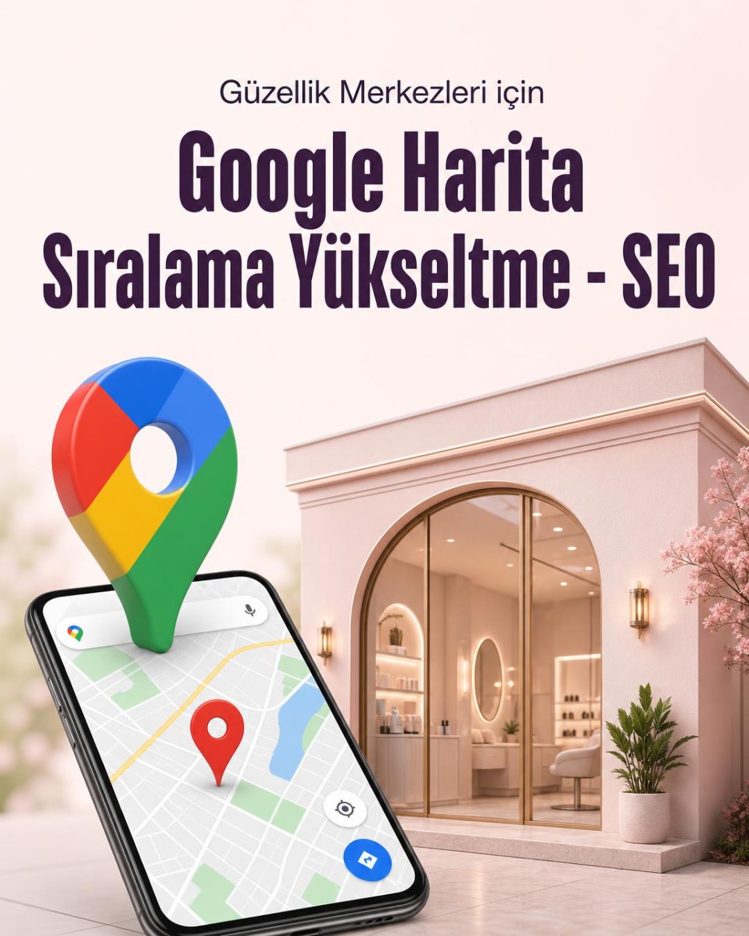 Kuaför & Güzellik Merkezi Google Harita Sıralama Yükseltme - SEO