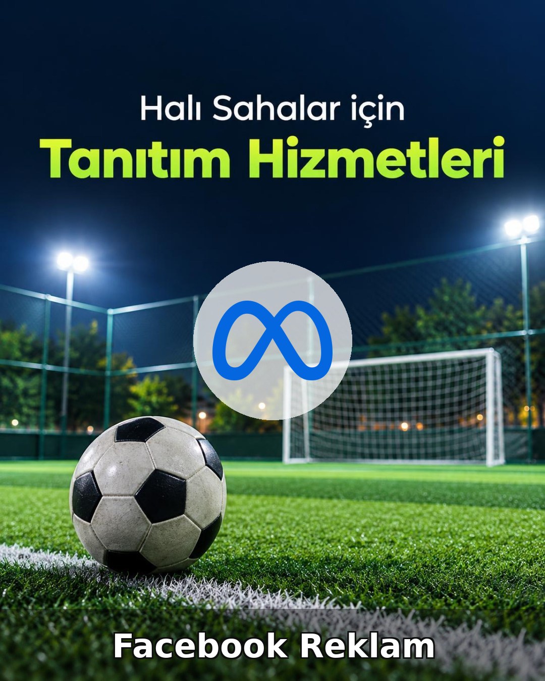 Halı Saha Facebook Reklam Yönetimi