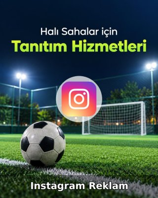 Halı Saha Instagram Reklam Yönetimi