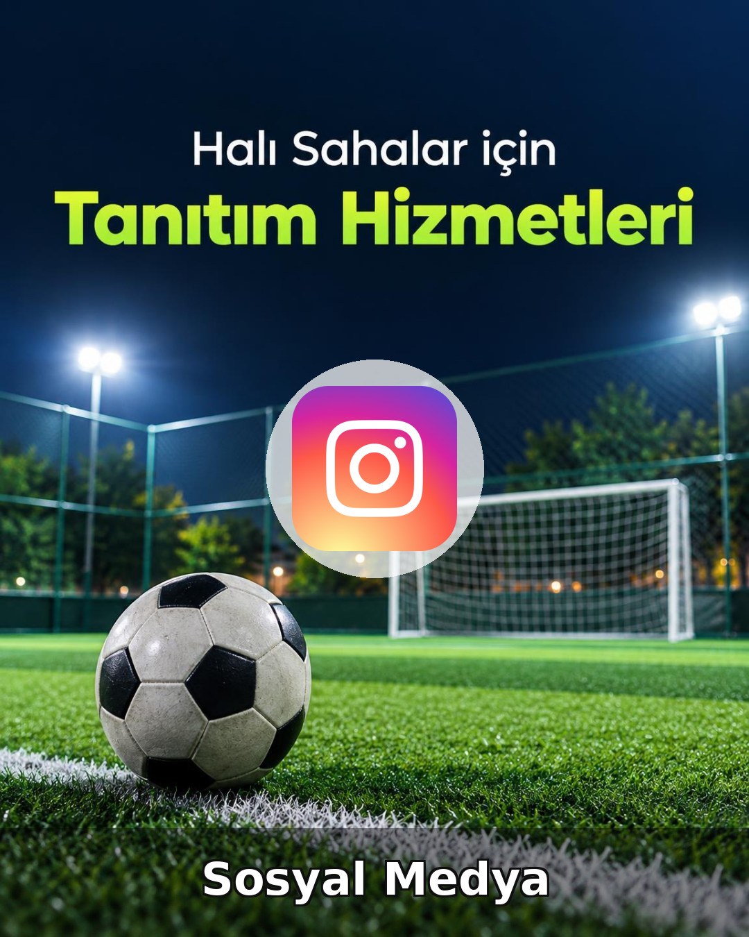 Halı Saha Sosyal Medya Yönetimi
