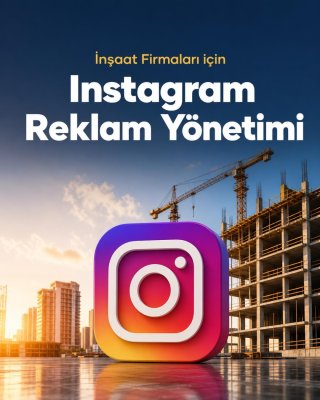 İnşaat Firması Instagram Reklam