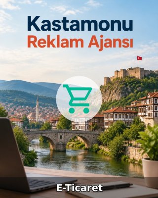 Kastamonu E-Ticaret Ajansı