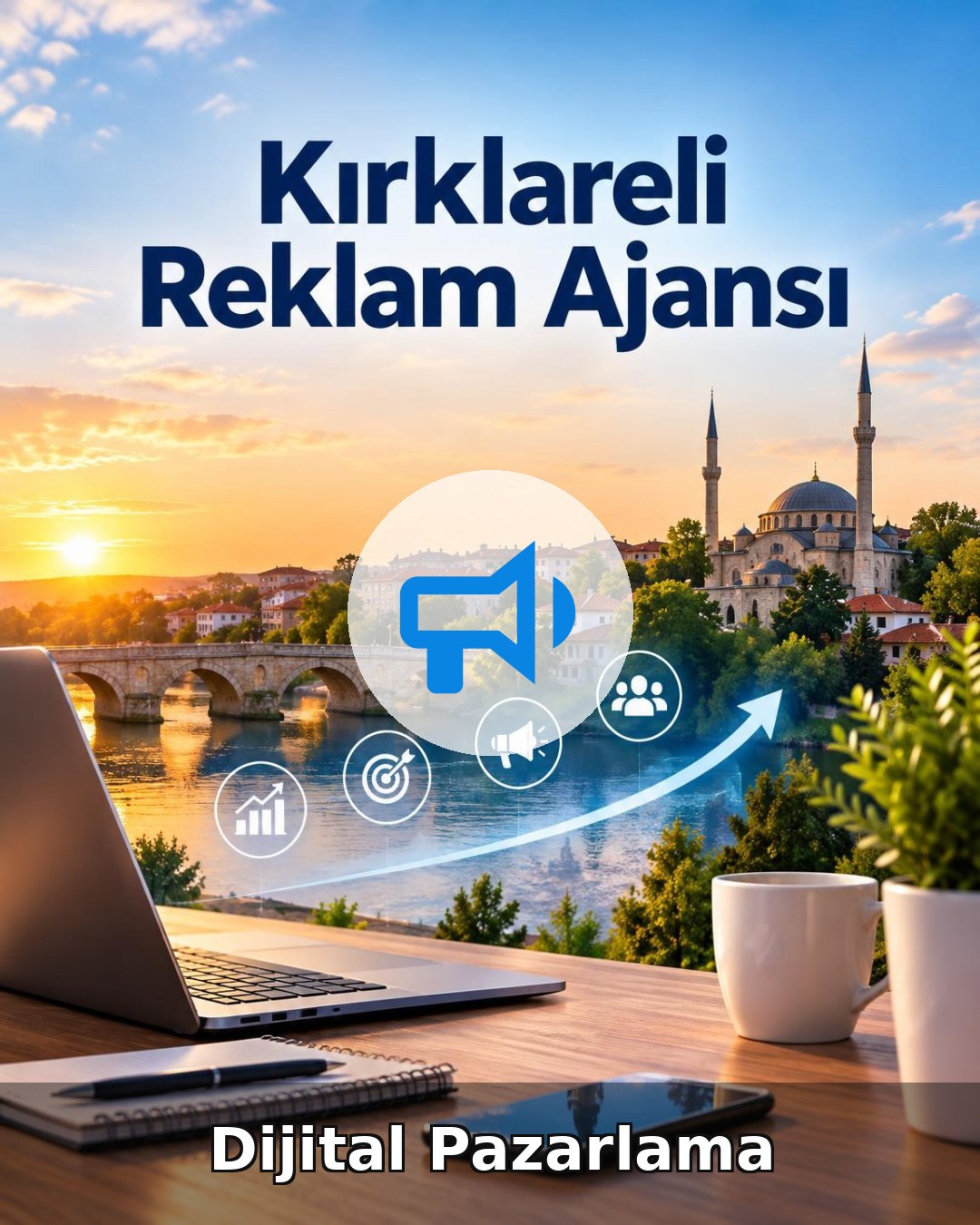 Kırklareli Dijital Pazarlama