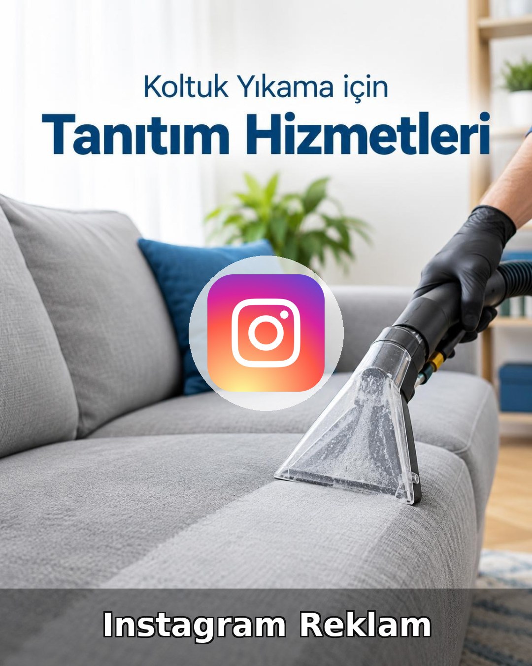 Koltuk Yıkama Instagram Reklam Yönetimi