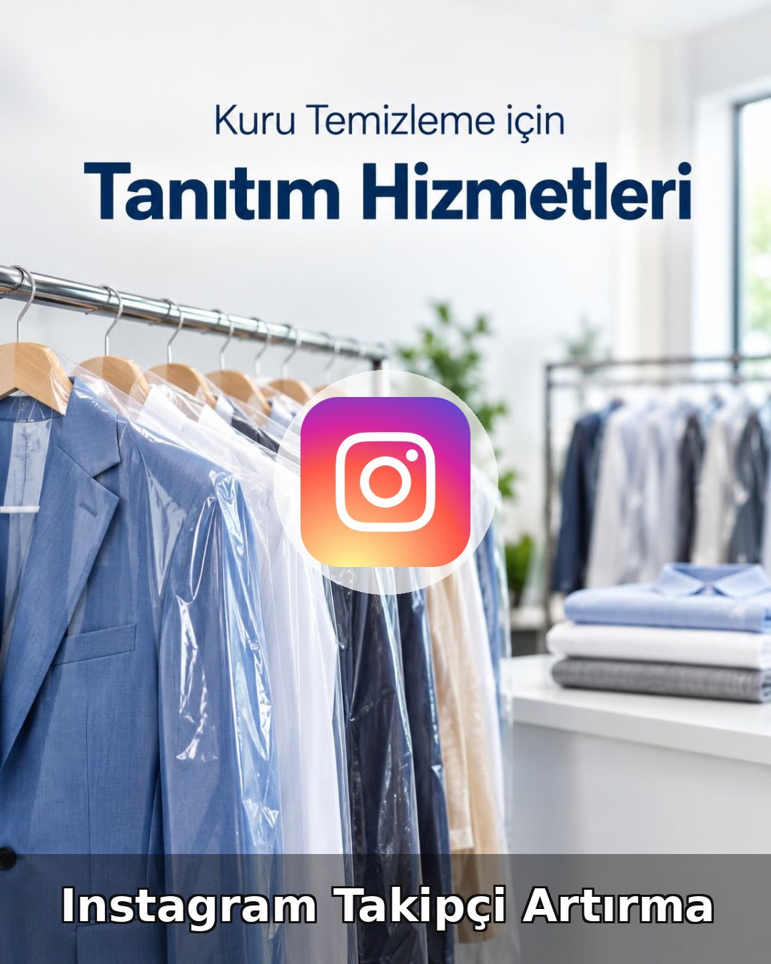 Kuru Temizleme Instagram Takipçi Artırma