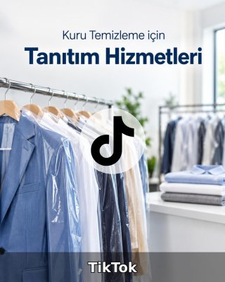Kuru Temizleme TikTok Yönetimi