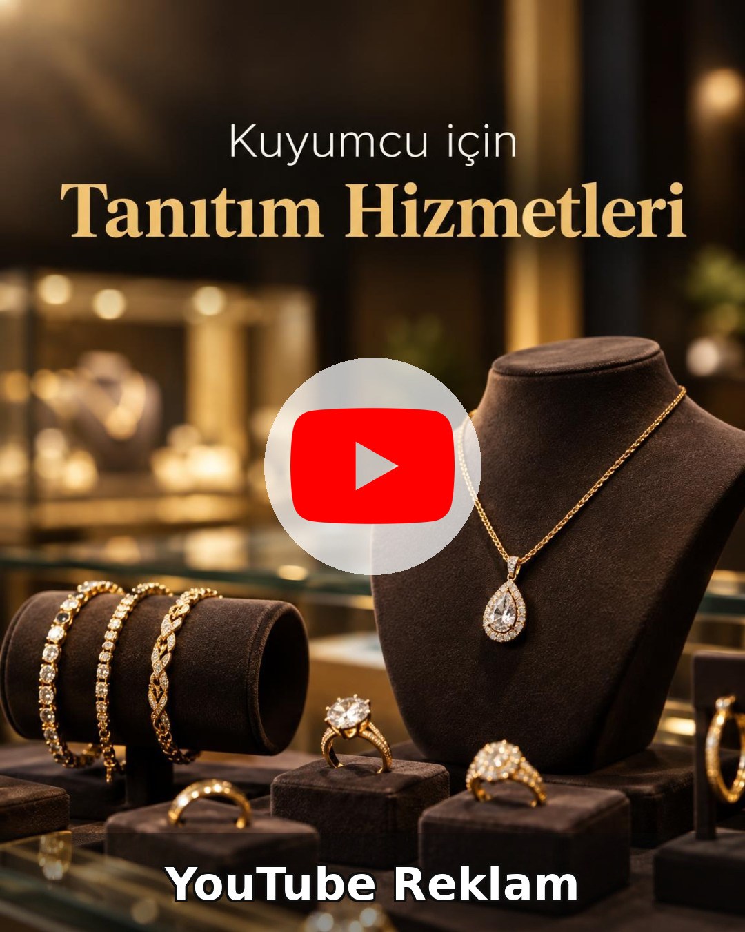 Kuyumcu YouTube Reklam Yönetimi