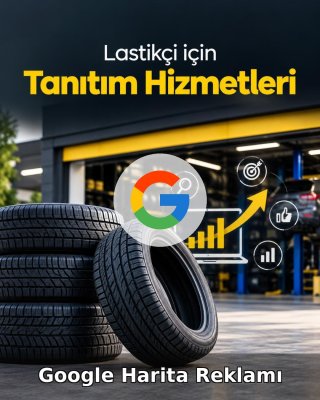 Lastikçi Google Harita Reklamı