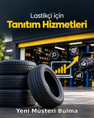 Lastikçi Yeni Müşteri Bulma