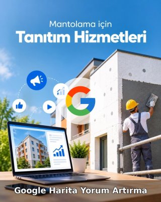Mantolama Google Harita Yorum Artırma