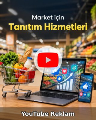 Market YouTube Reklam Yönetimi
