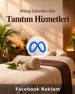 Masaj Salonu Facebook Reklam Yönetimi