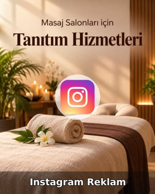 Masaj Salonu Instagram Reklam Yönetimi