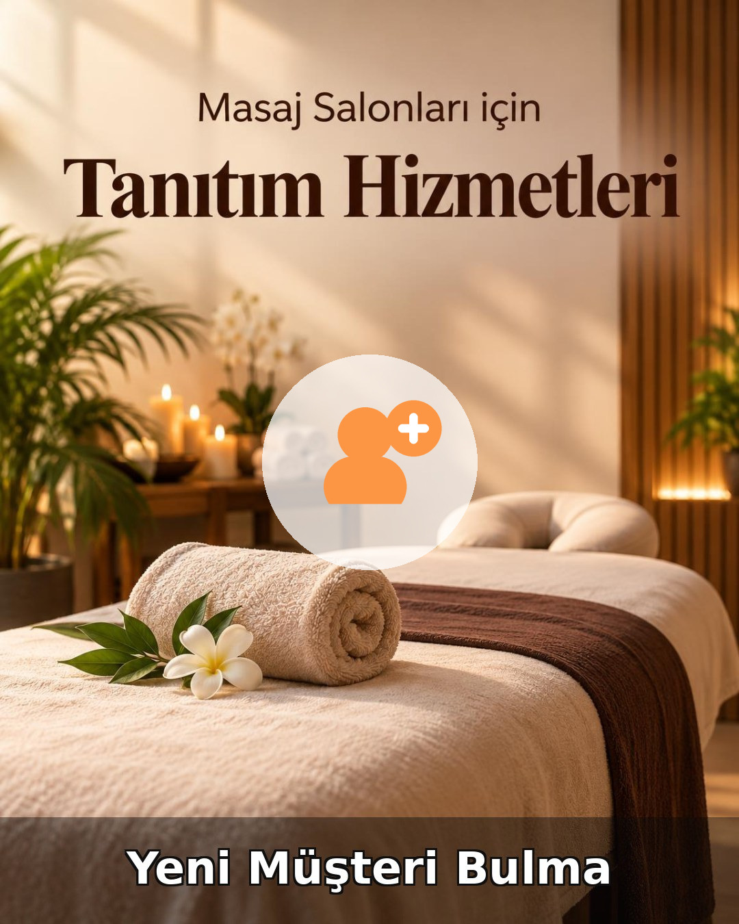 Masaj Salonu Yeni Müşteri Bulma