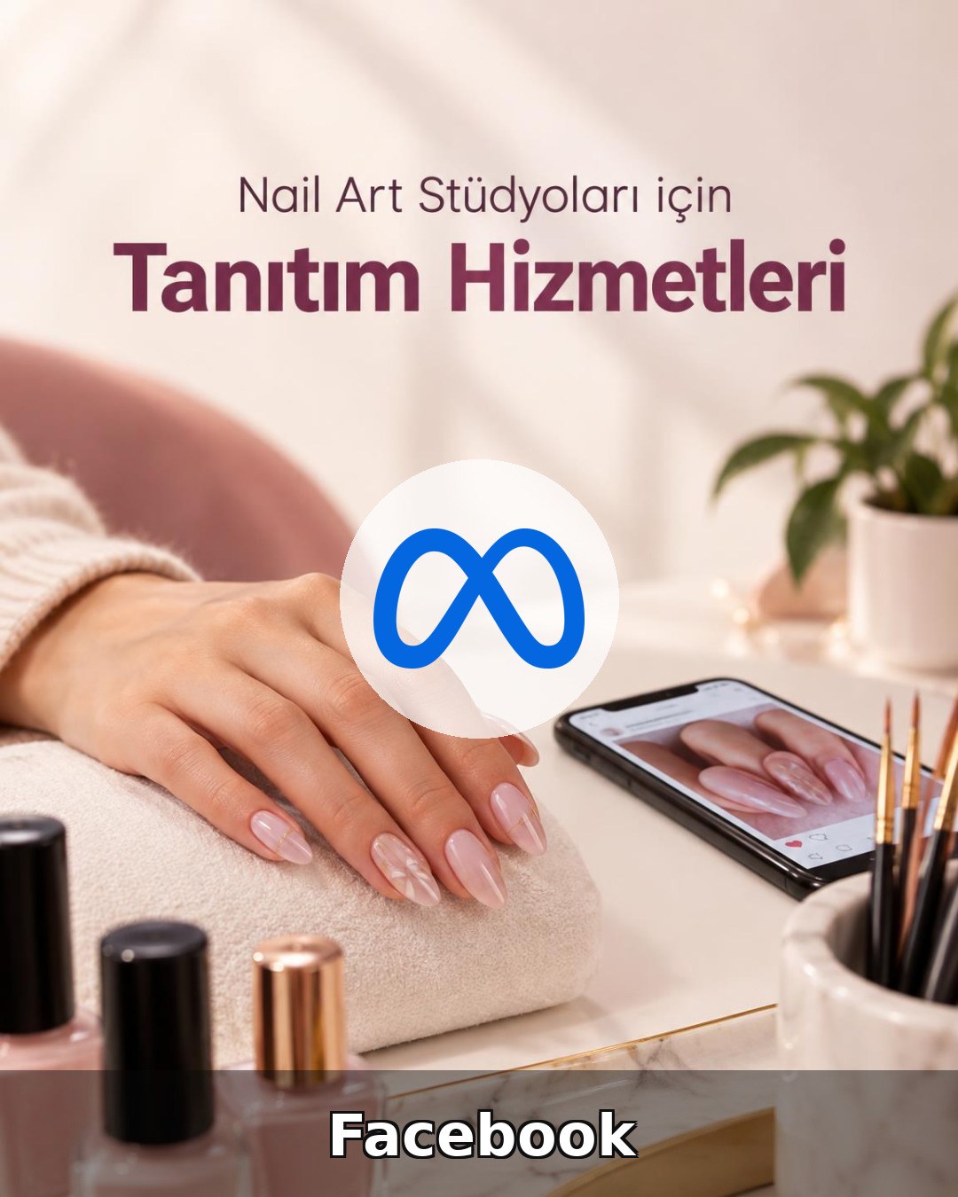 Nail Art Stüdyosu Facebook Yönetimi