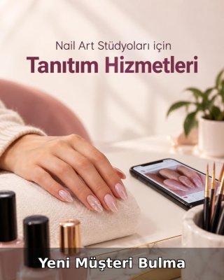 Nail Art Stüdyosu Yeni Müşteri Bulma