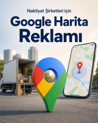 Nakliyat Şirketi Google Harita Reklamı