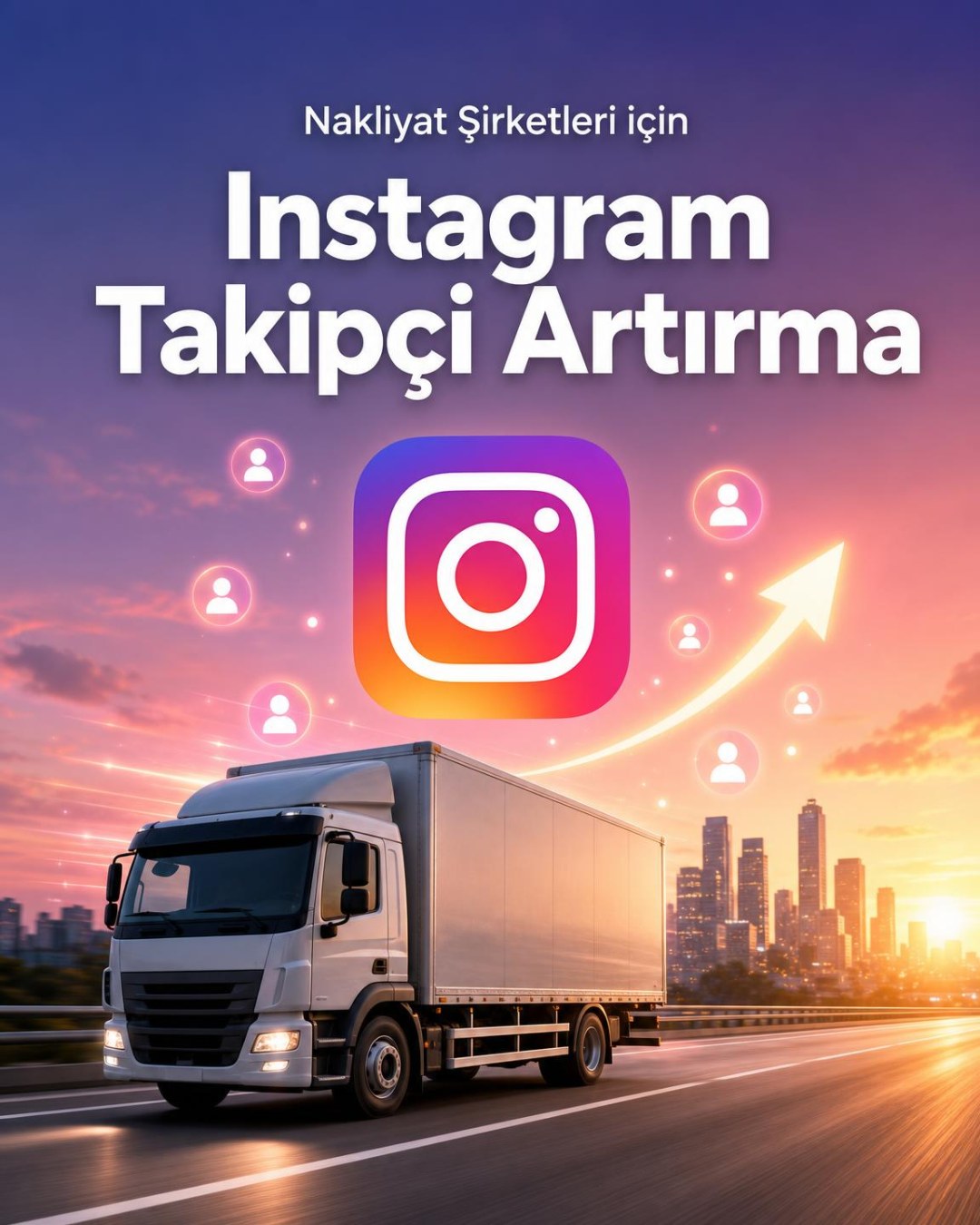 Nakliyat Şirketi Instagram Takipçi Artırma