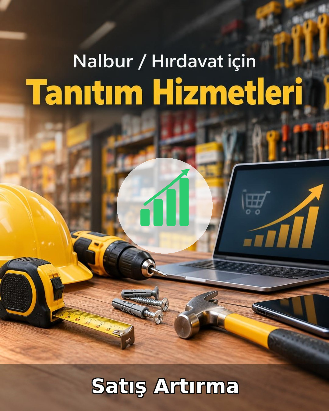 Nalbur / Hırdavat Satış Artırma